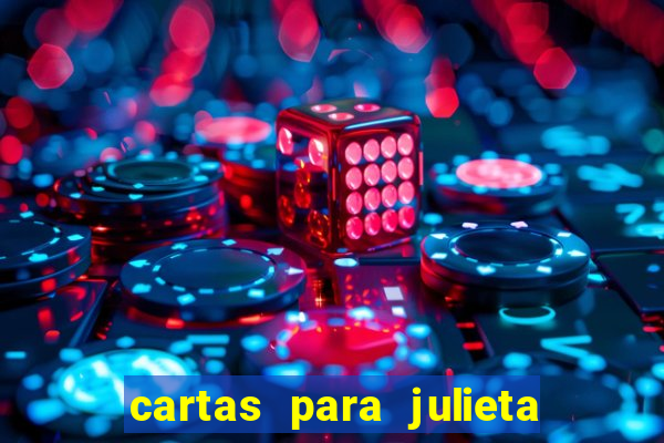 cartas para julieta download dublado hd